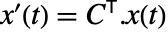 x^(')(t)=TemplateBox[{C}, Transpose].x(t)