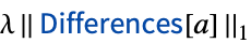 lambda||TemplateBox[{Differences, paclet:ref/Differences}, RefLink, BaseStyle -> {2ColumnTableMod}][a]||_1