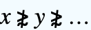 x≵y≵...